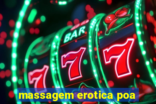 massagem erotica poa